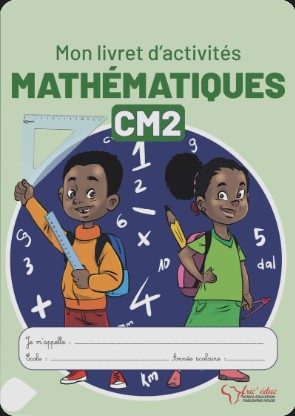 Livret d’Activités de Mathématiques, CM2